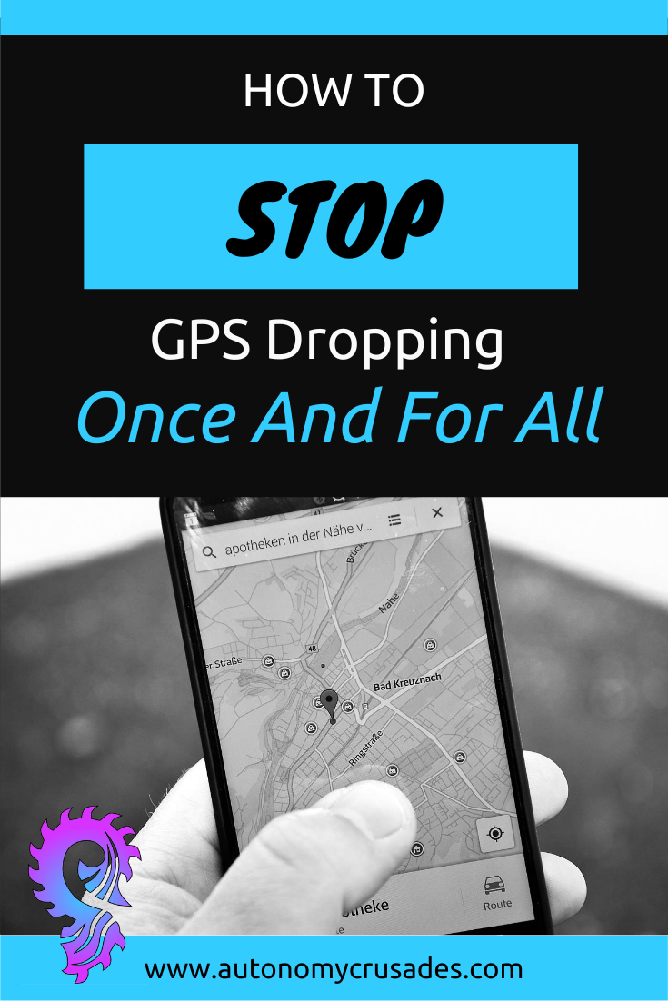 You are currently viewing How To Stop GPS Dropping – Once And For All